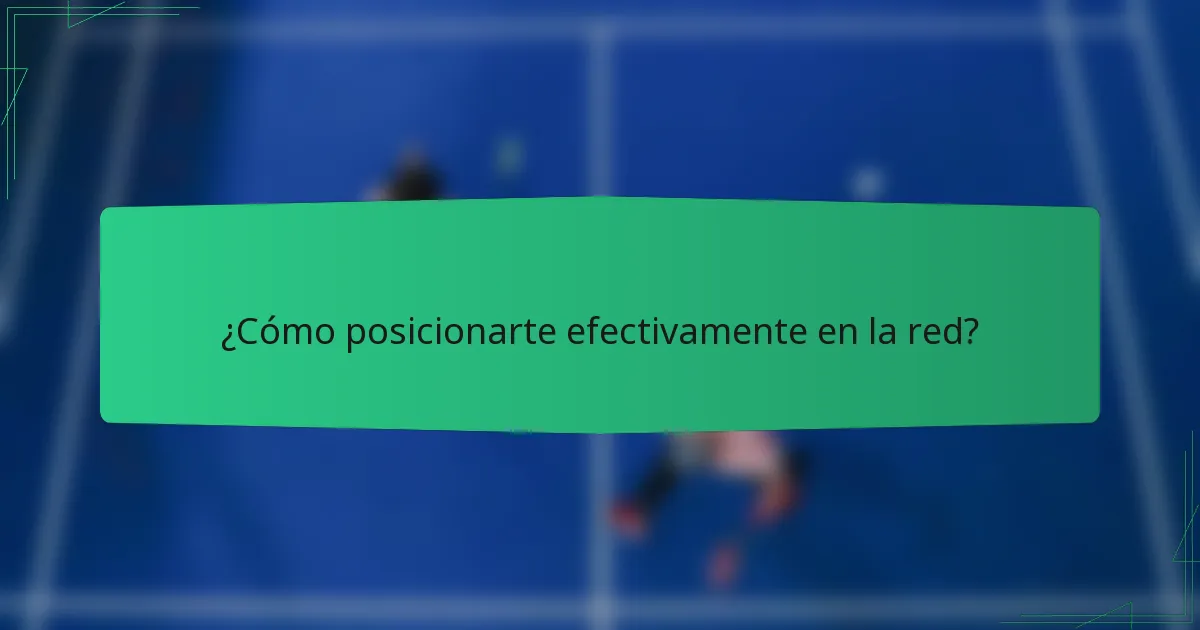 ¿Cómo posicionarte efectivamente en la red?