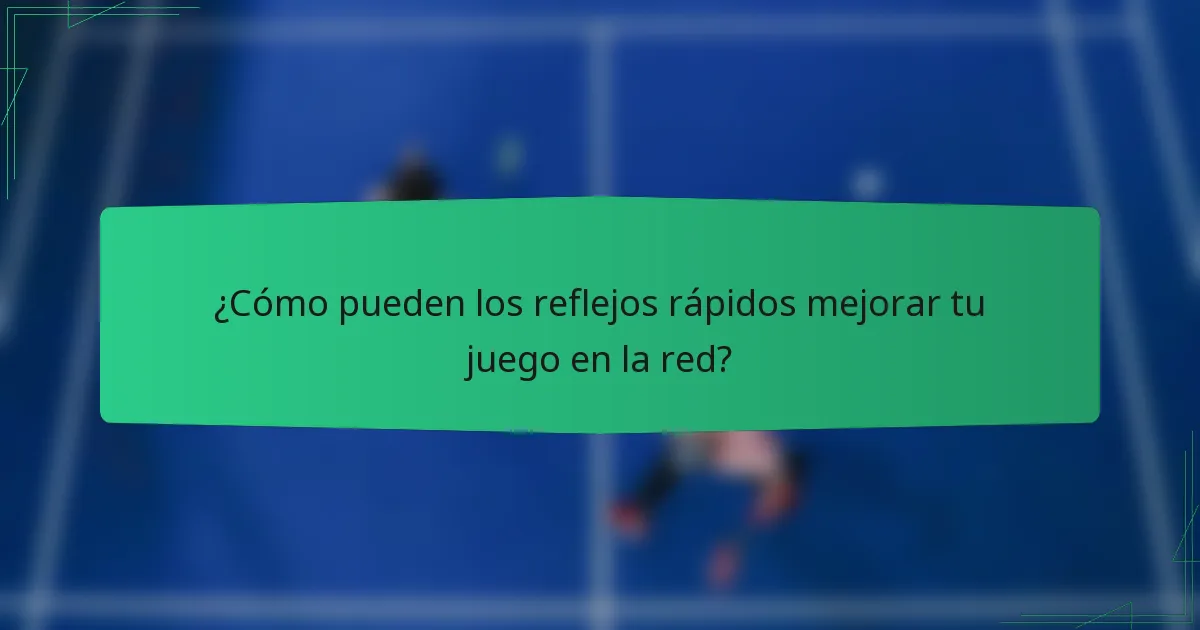 ¿Cómo pueden los reflejos rápidos mejorar tu juego en la red?